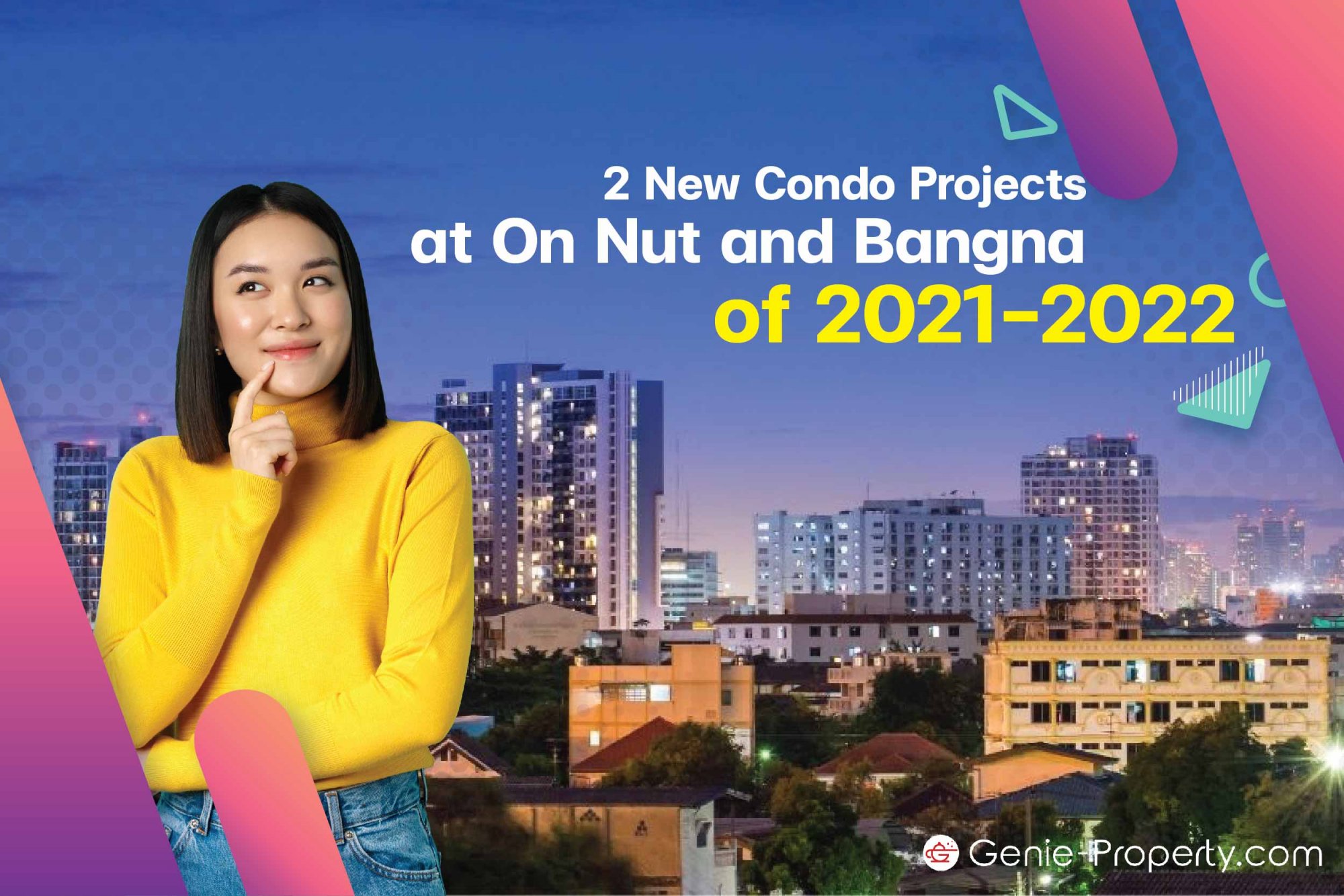 image for 2 New Condo Projects at On Nut and Bangna of 2021-2022