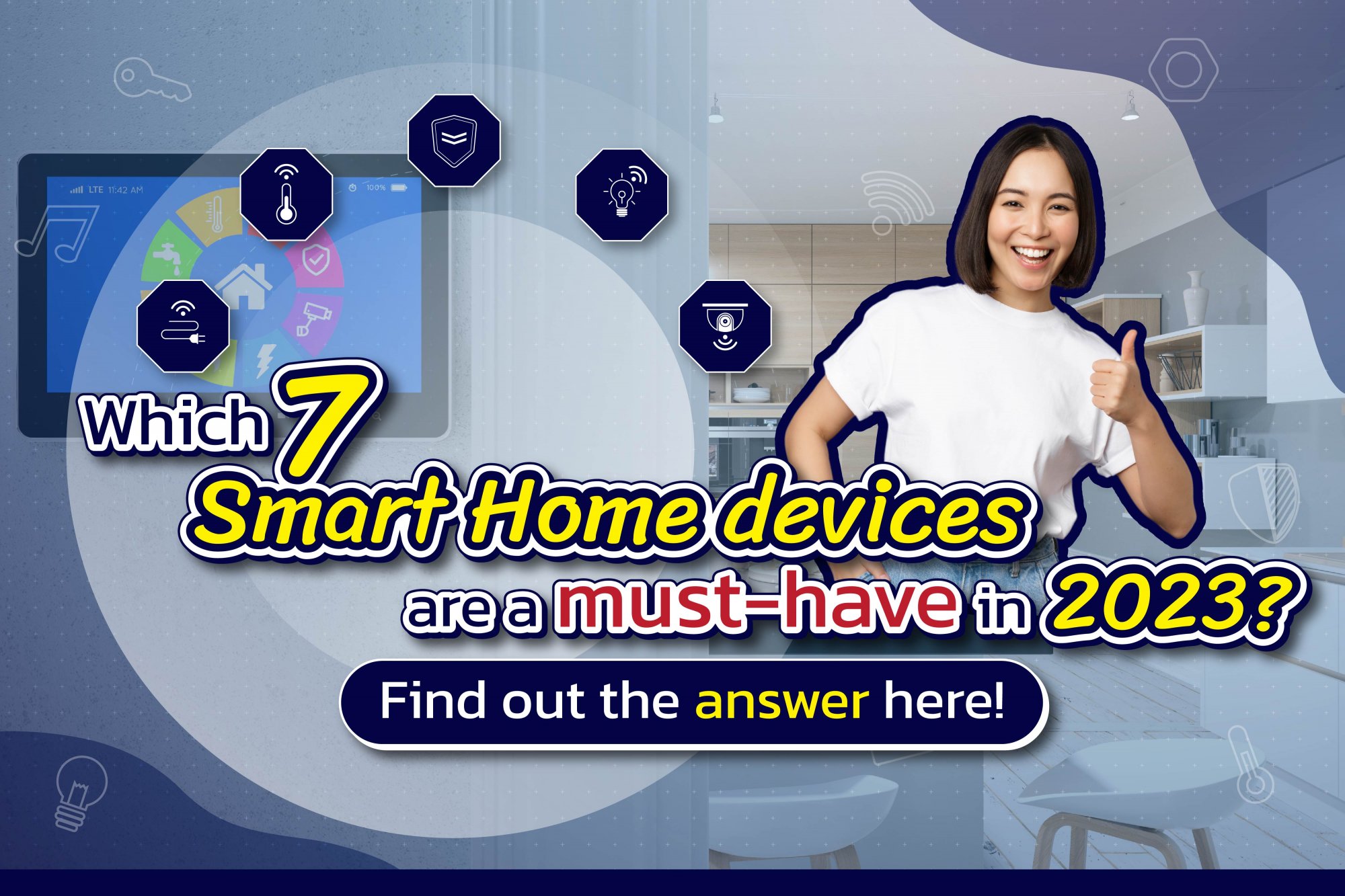 image for Which 7 Smart Home devices are a must-have in 2023? Find out the answer here!